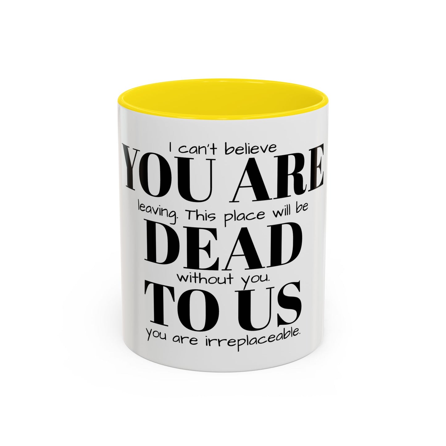 Funny Goodbye Coffee Mug - "Dead To Us"
