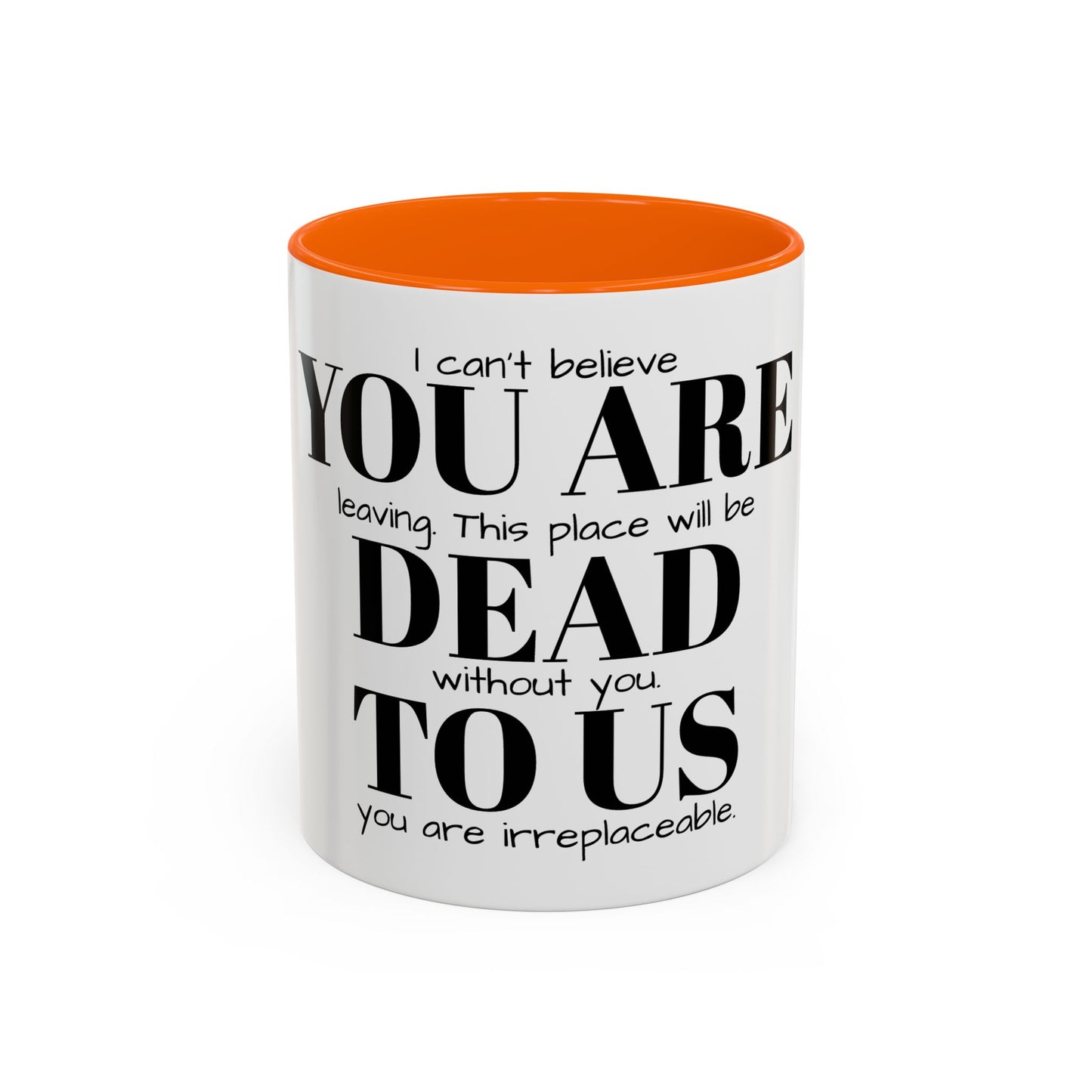 Funny Goodbye Coffee Mug - "Dead To Us"