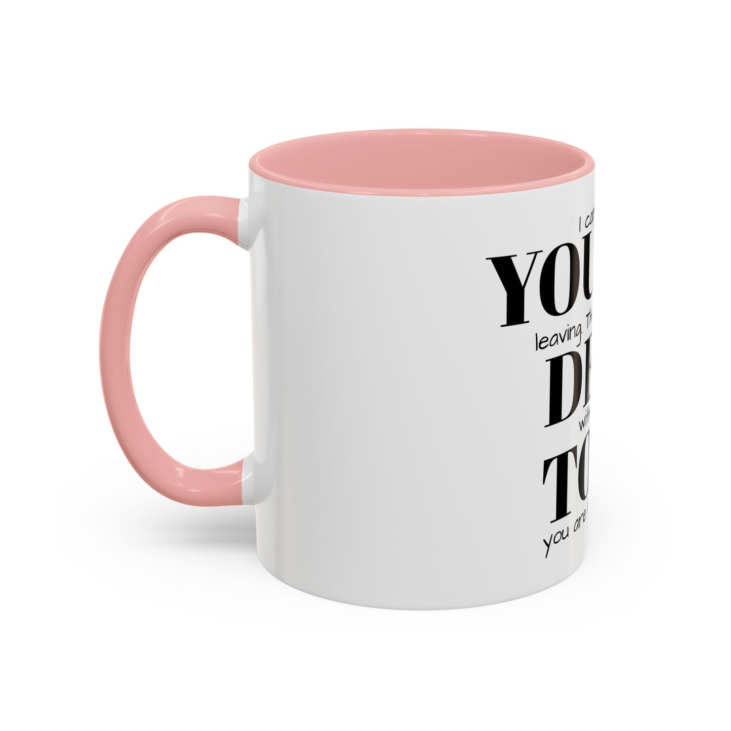Funny Goodbye Coffee Mug - "Dead To Us"