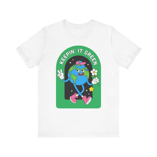 Keepin' It Green Tee - Unisex Short Sleeve Shirt