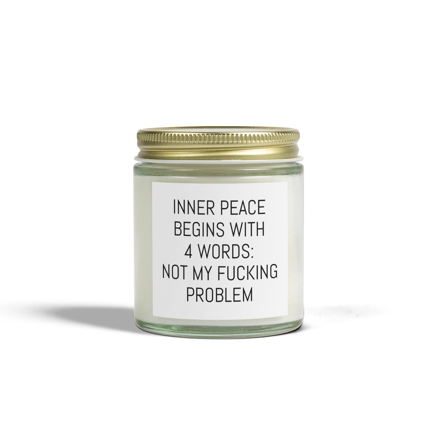 Inner Peace Scented Candle - Coconut Apricot Wax (4oz & 9oz) - Not My F*cking Problem