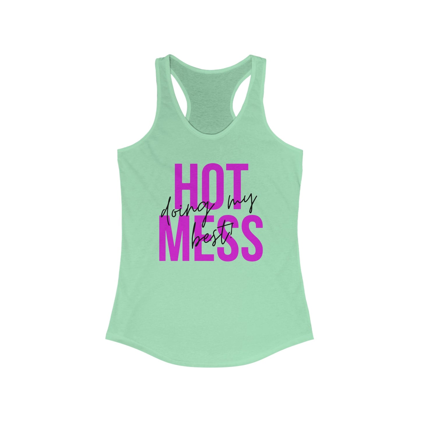 Hot Mess - Racerback Tank for Women