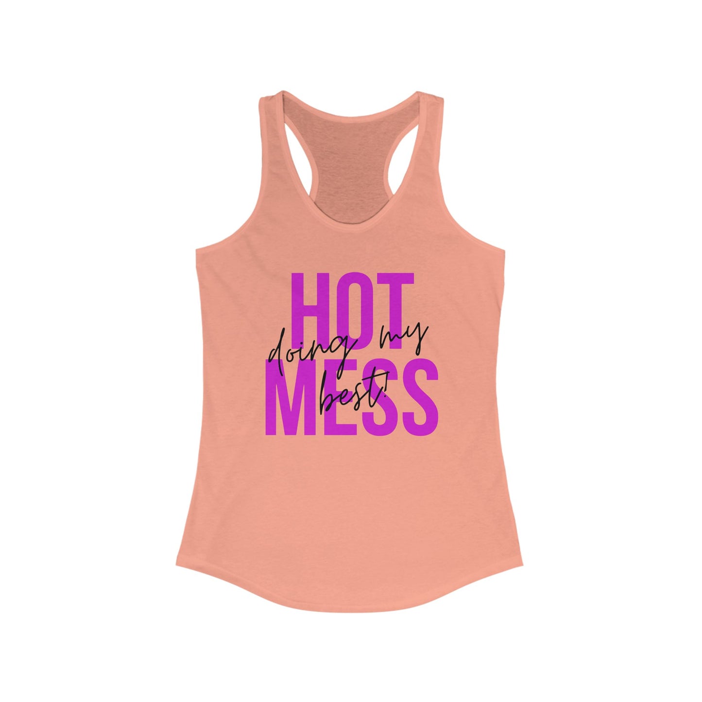 Hot Mess - Racerback Tank for Women