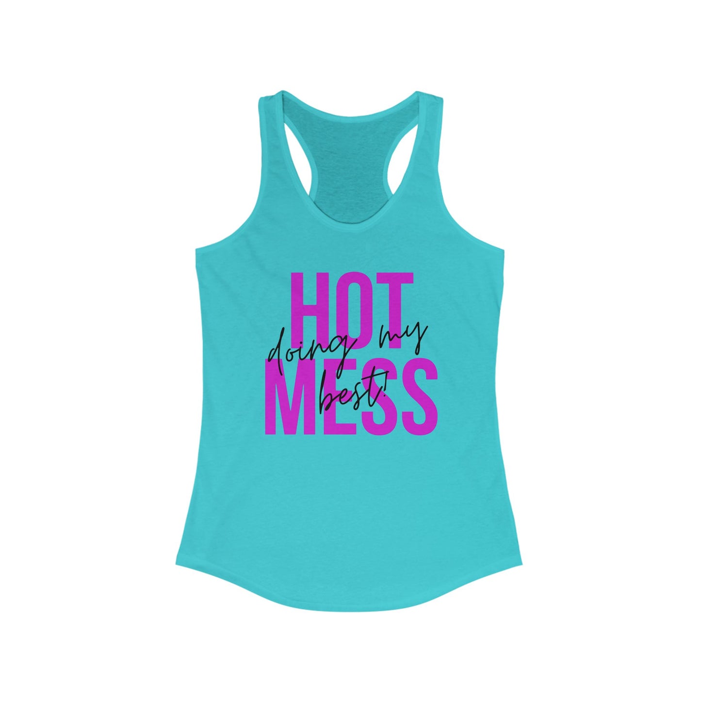 Hot Mess - Racerback Tank for Women