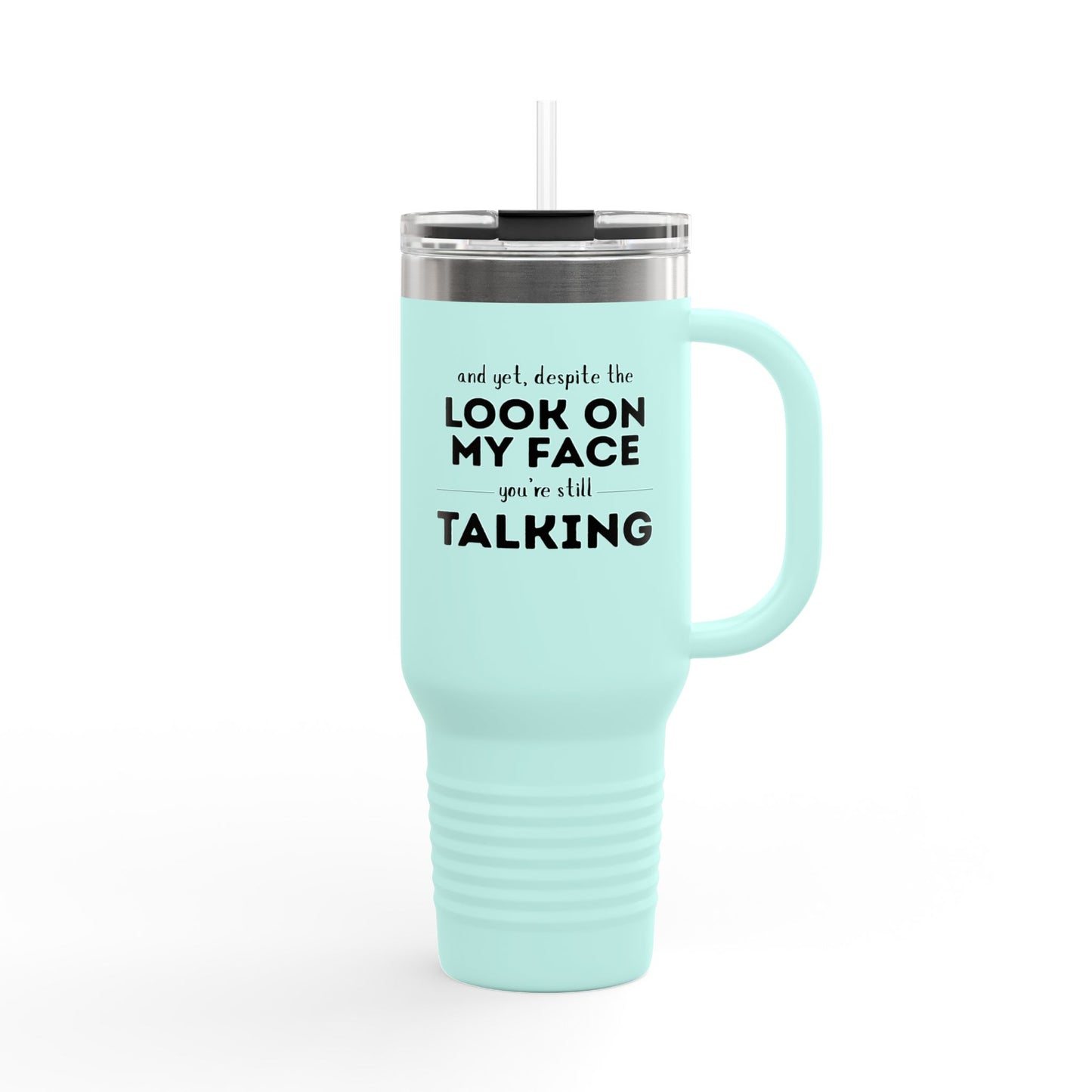 Funny Insulated Tumbler With Handle, - 40oz