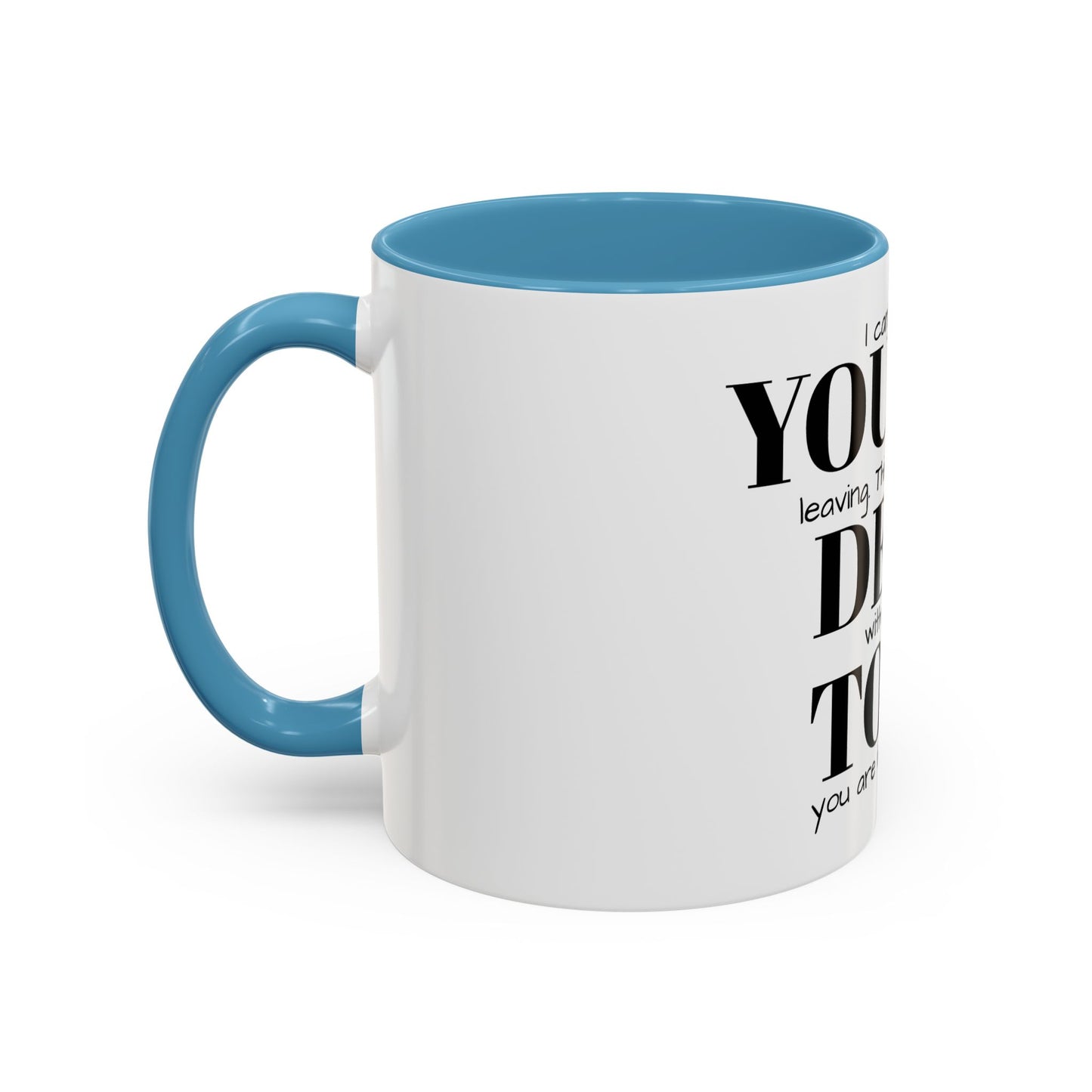Funny Goodbye Coffee Mug - "Dead To Us"