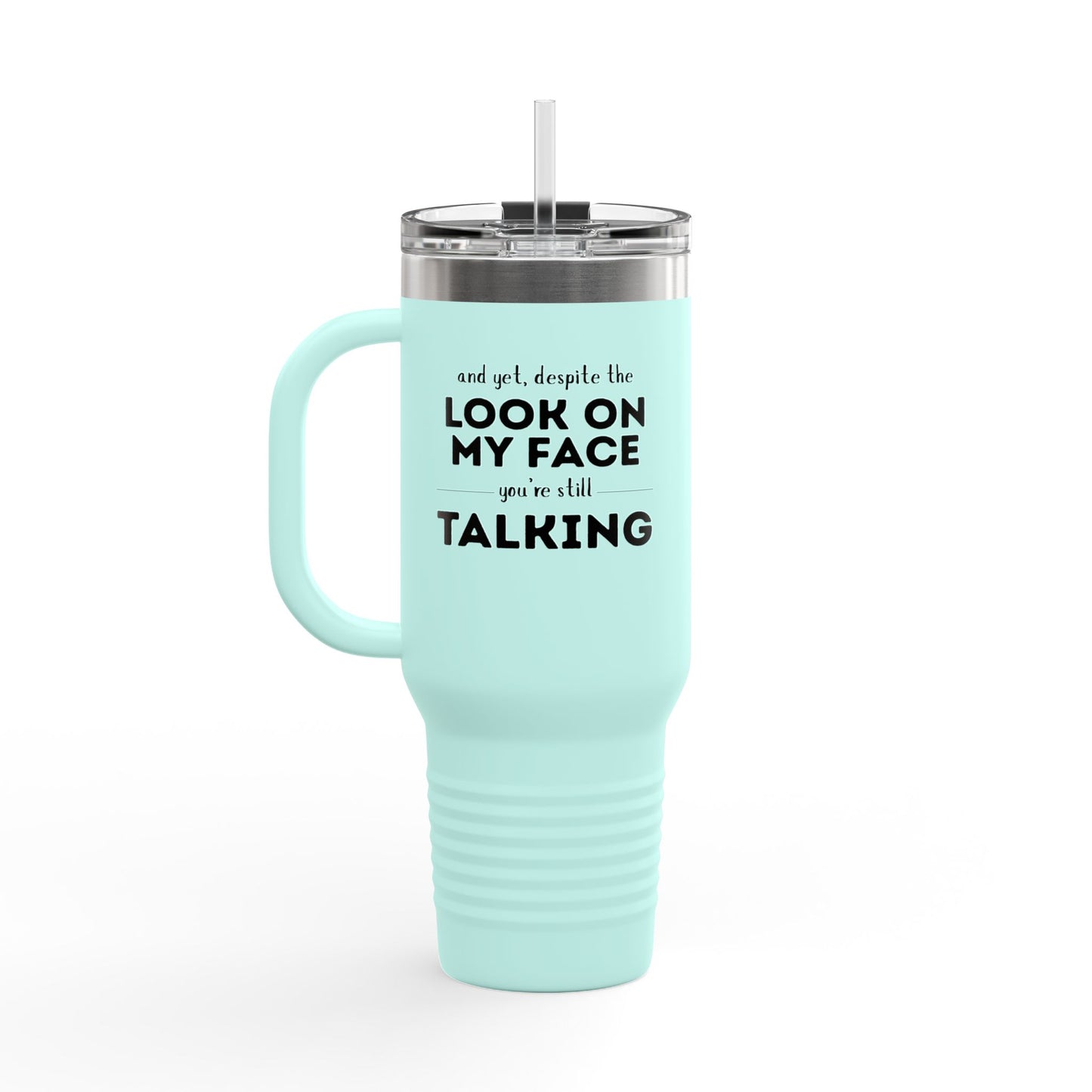 Funny Insulated Tumbler With Handle, - 40oz